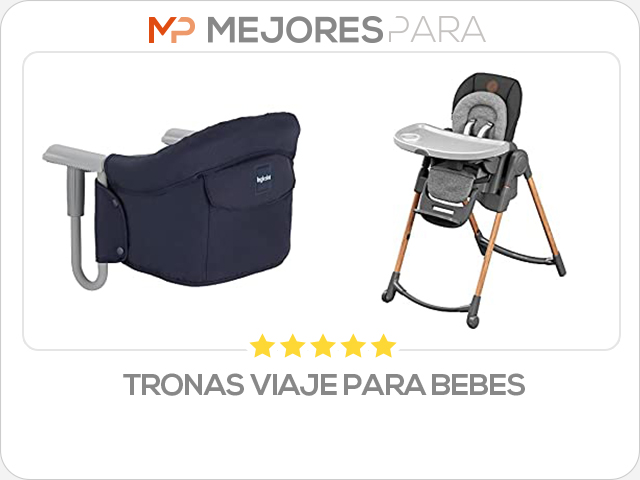 tronas viaje para bebes