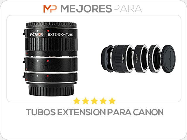 tubos extension para canon