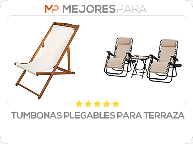 tumbonas plegables para terraza