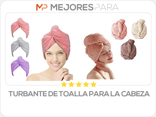 turbante de toalla para la cabeza