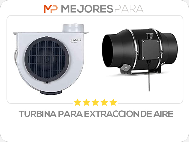 turbina para extraccion de aire