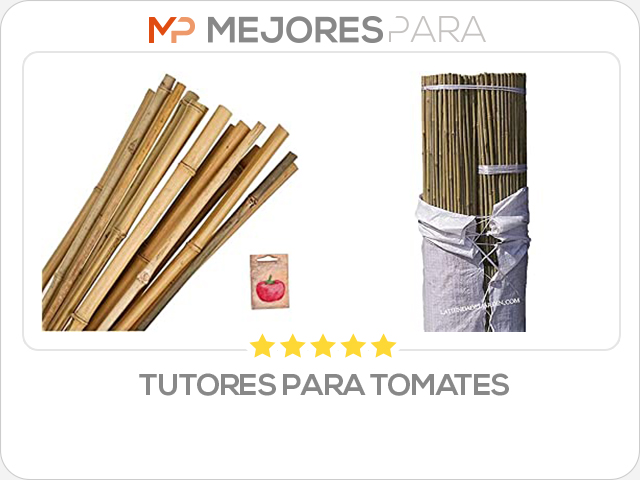 tutores para tomates