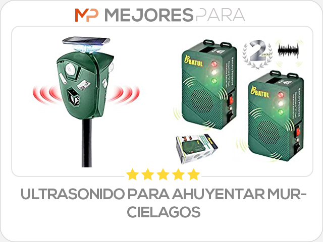 ultrasonido para ahuyentar murcielagos