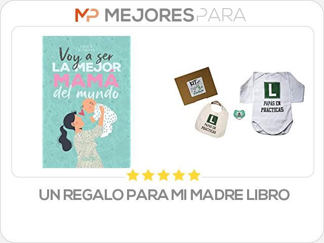 un regalo para mi madre libro