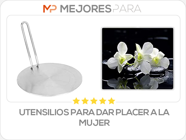 utensilios para dar placer a la mujer