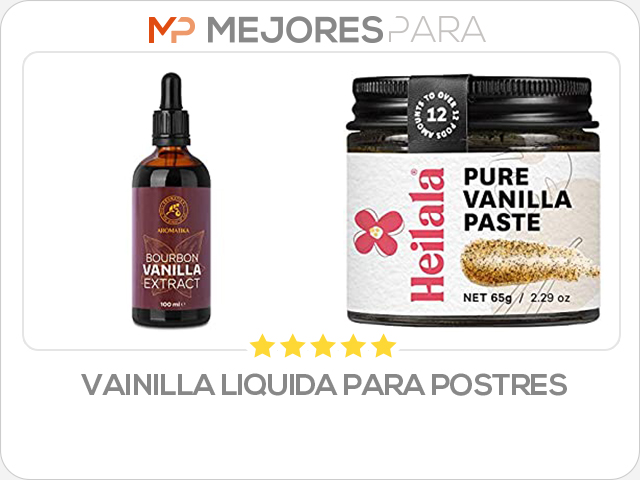 vainilla liquida para postres