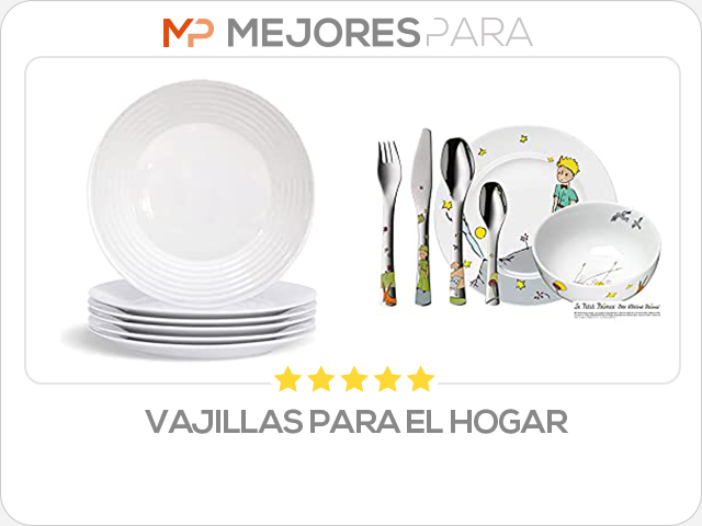 vajillas para el hogar