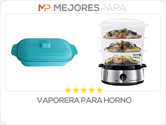 vaporera para horno