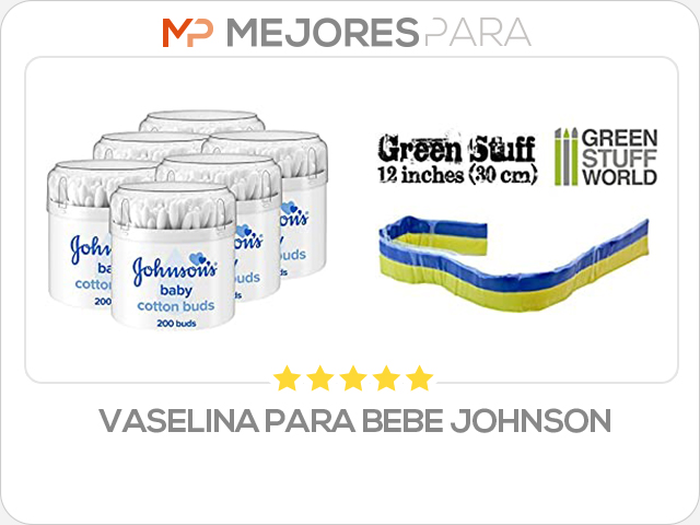 vaselina para bebe johnson