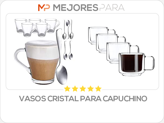 vasos cristal para capuchino