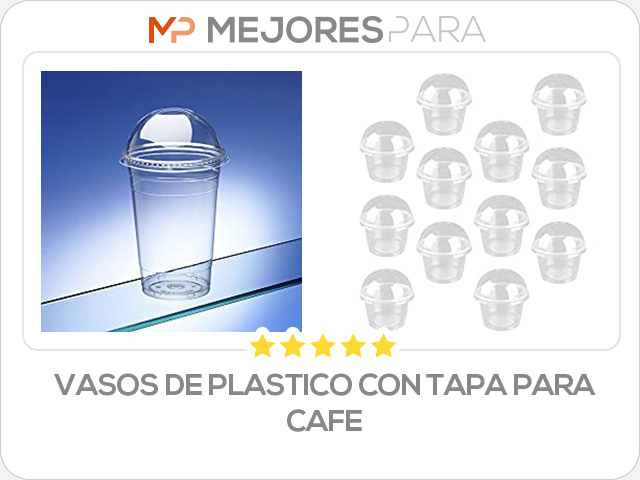 vasos de plastico con tapa para cafe