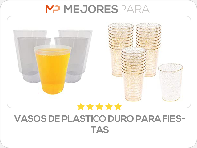 vasos de plastico duro para fiestas