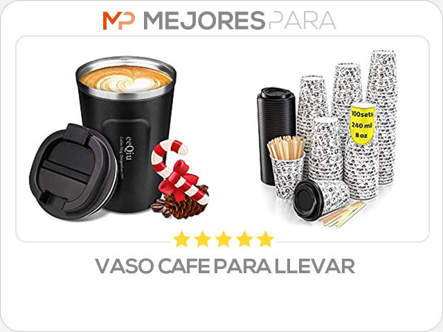 vaso cafe para llevar