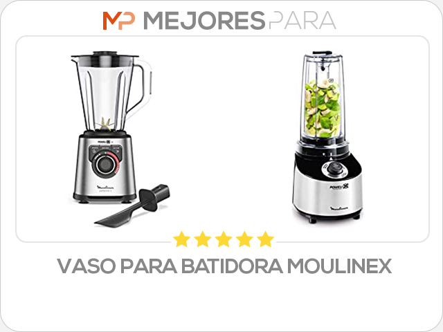 vaso para batidora moulinex