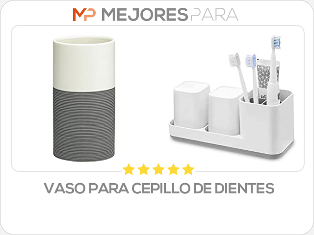 vaso para cepillo de dientes