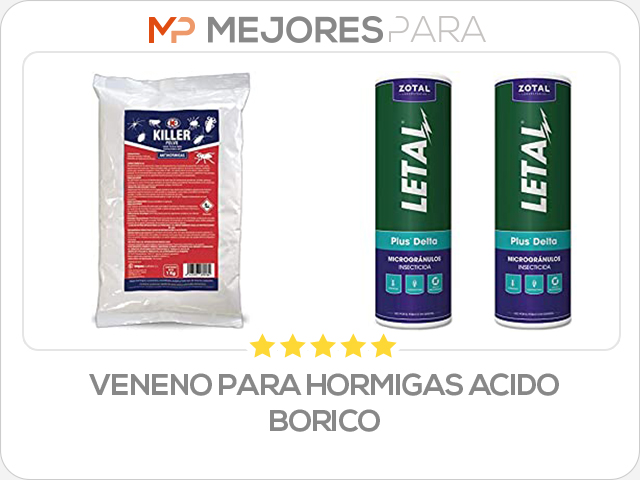 veneno para hormigas acido borico