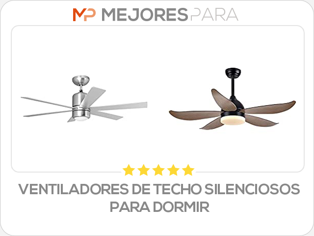 ventiladores de techo silenciosos para dormir