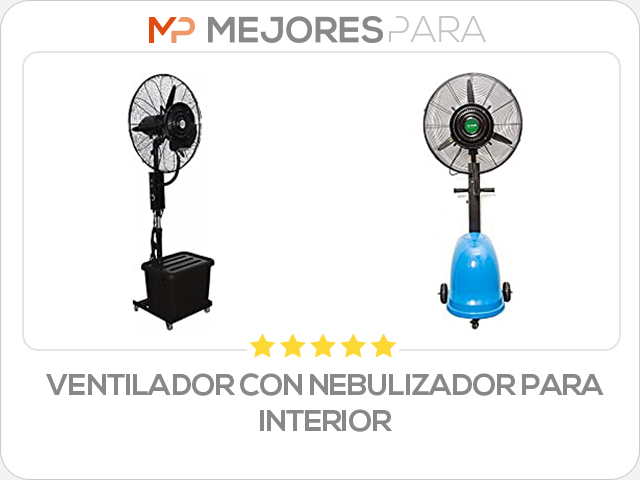 ventilador con nebulizador para interior