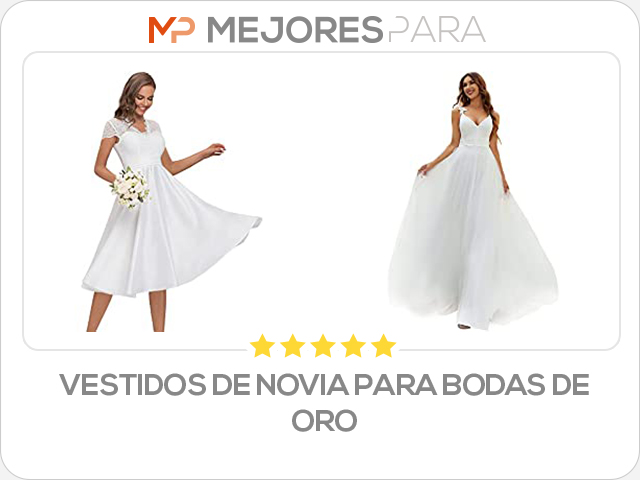 vestidos de novia para bodas de oro