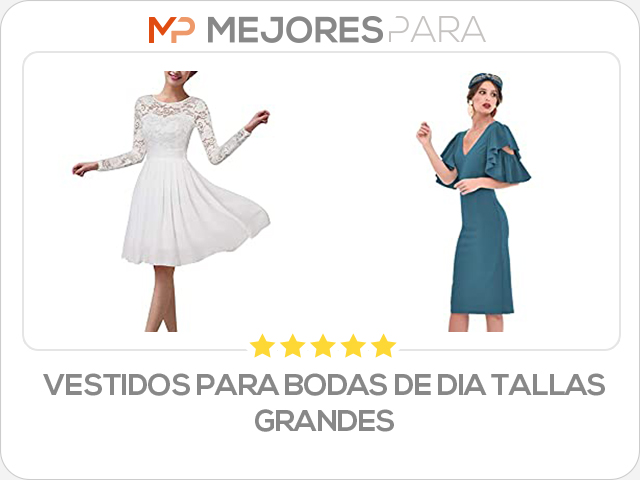 vestidos para bodas de dia tallas grandes