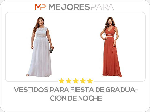 vestidos para fiesta de graduacion de noche