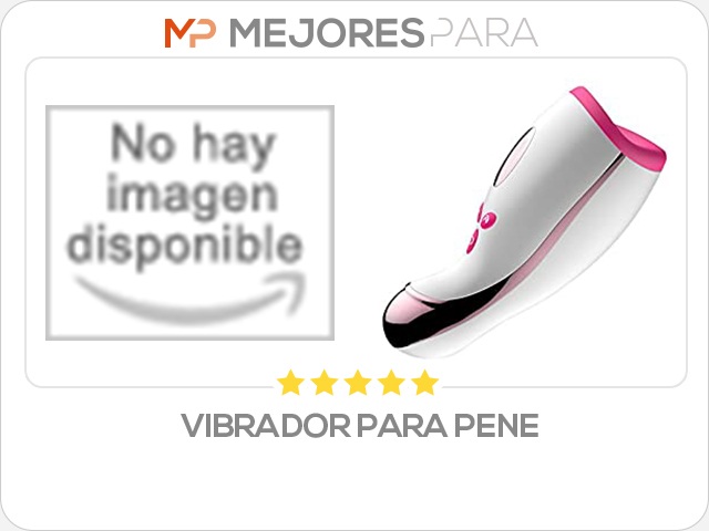 vibrador para pene