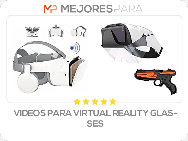 videos para virtual reality glasses