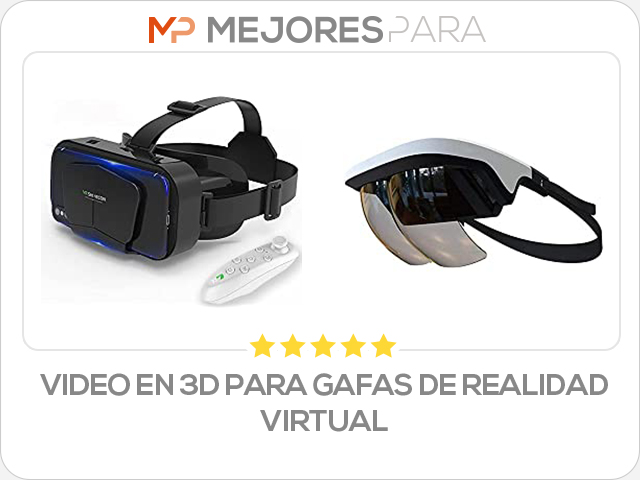 video en 3d para gafas de realidad virtual