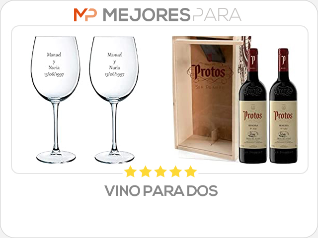 vino para dos