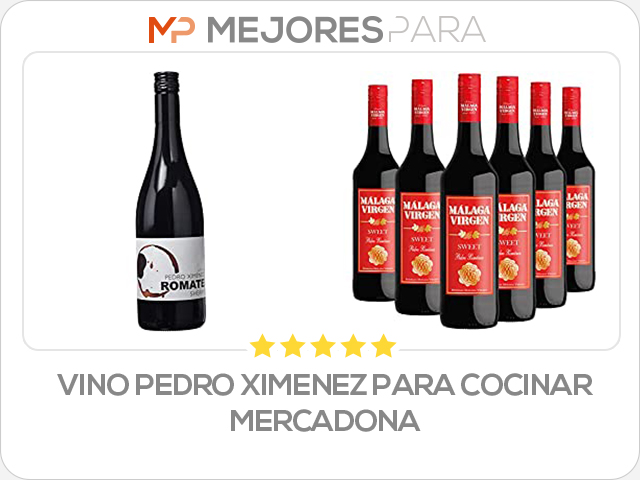 vino pedro ximenez para cocinar mercadona