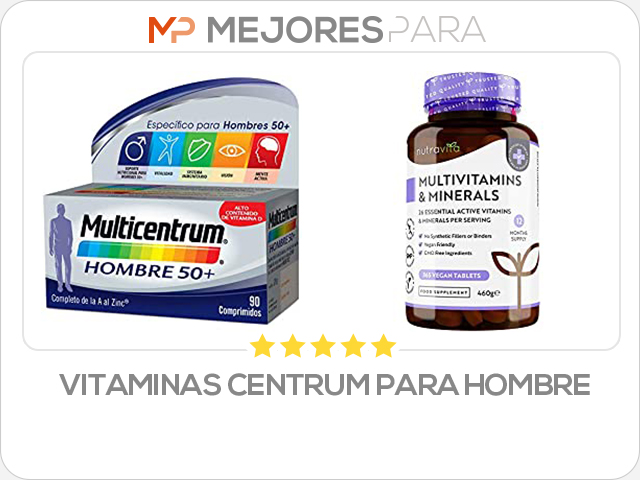 vitaminas centrum para hombre