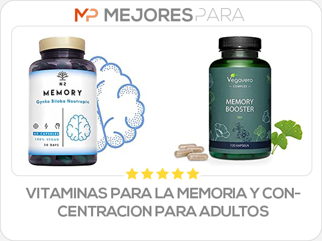 vitaminas para la memoria y concentracion para adultos