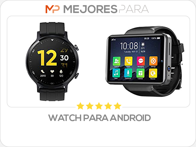 watch para android