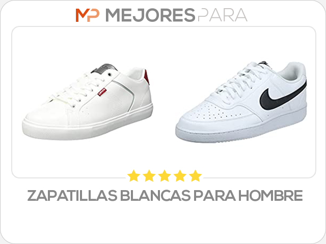 zapatillas blancas para hombre