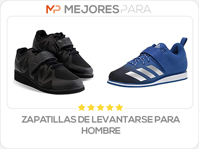 zapatillas de levantarse para hombre