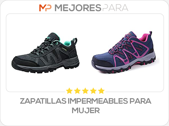 zapatillas impermeables para mujer