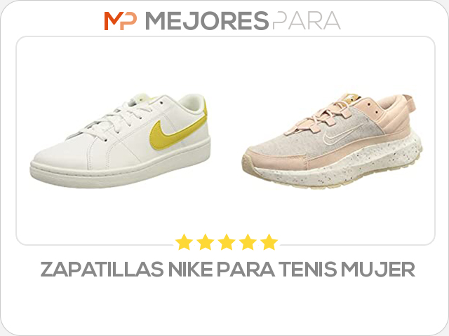 zapatillas nike para tenis mujer