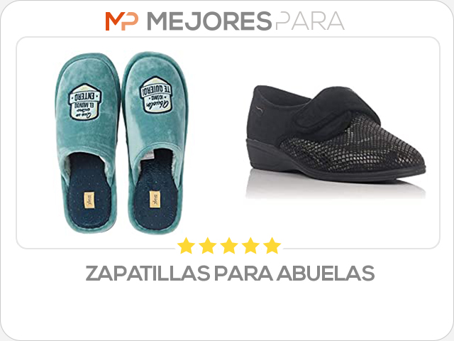 zapatillas para abuelas