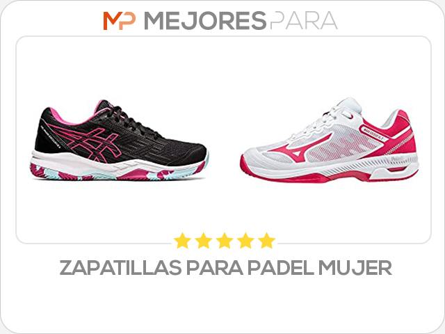 zapatillas para padel mujer