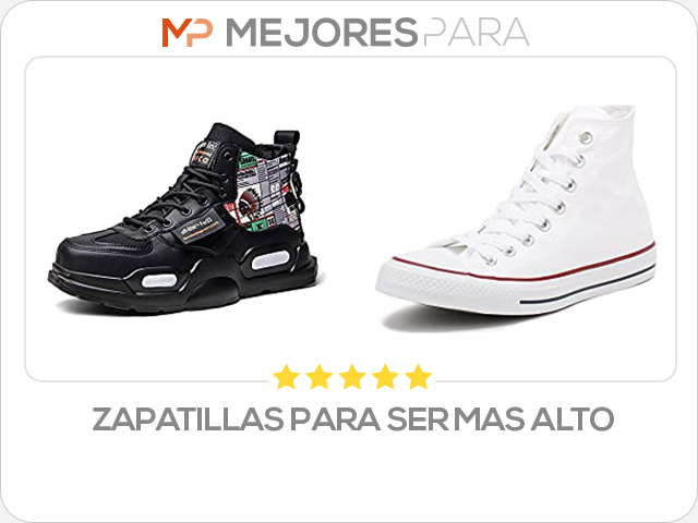 zapatillas para ser mas alto