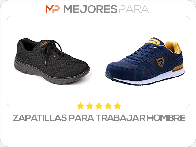 zapatillas para trabajar hombre