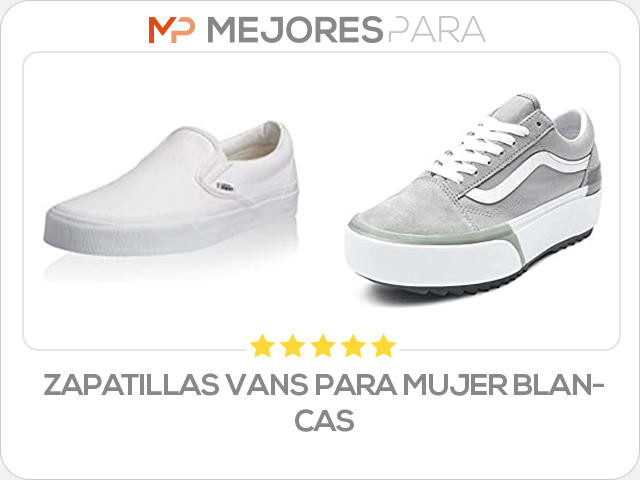 zapatillas vans para mujer blancas