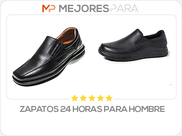 zapatos 24 horas para hombre