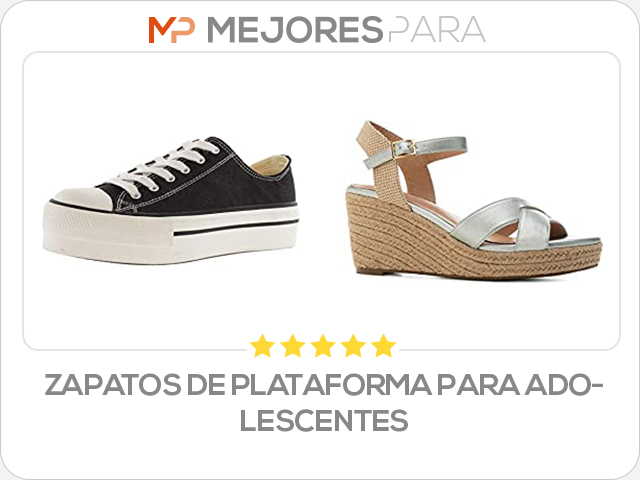 zapatos de plataforma para adolescentes