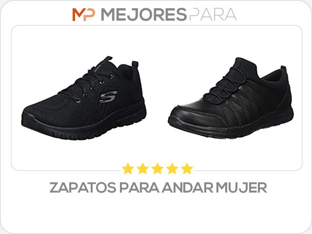 zapatos para andar mujer