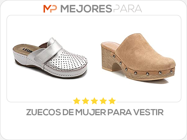 zuecos de mujer para vestir